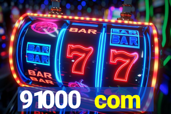 91000 com plataforma de jogos